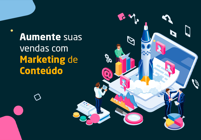 5 dicas para aumentar suas vendas com marketing de conteúdo